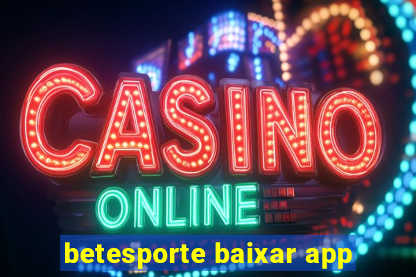 betesporte baixar app